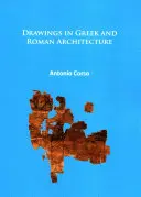 Rysunki w architekturze greckiej i rzymskiej - Drawings in Greek and Roman Architecture