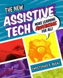 Nowa technologia wspomagająca: Uczyń naukę niesamowitą dla wszystkich! - The New Assistive Tech: Make Learning Awesome for All!