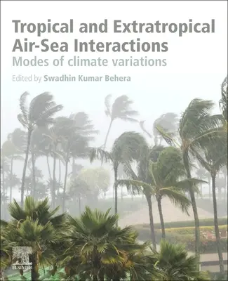 Tropikalne i pozatropikalne interakcje powietrze-morze: Tryby zmian klimatycznych - Tropical and Extratropical Air-Sea Interactions: Modes of Climate Variations