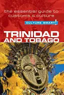 Culture Smart! Trynidad i Tobago: Niezbędny przewodnik po zwyczajach i kulturze - Culture Smart! Trinidad and Tobago: The Essential Guide to Customs & Culture