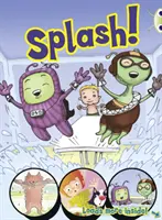 Bug Club Independent Comic Rok 1 Yellow C Splash - Bug Club Independent Comic Year 1 Yellow C Splash