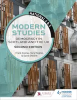 National 4 & 5 Modern Studies: Demokracja w Szkocji i Wielkiej Brytanii, wydanie drugie - National 4 & 5 Modern Studies: Democracy in Scotland and the UK, Second Edition