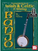 Kompletna księga irlandzkiego i celtyckiego banjo na 5 strun - Complete Book of Irish & Celtic 5-String Banjo