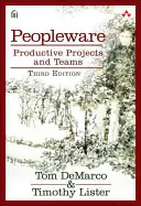 Peopleware: Produktywne projekty i zespoły - Peopleware: Productive Projects and Teams