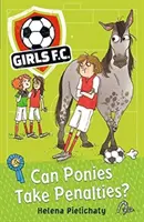 Girls FC 2: Czy kucyki mogą wykonywać rzuty karne? - Girls FC 2: Can Ponies Take Penalties?