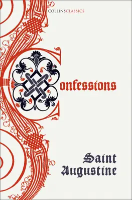 Wyznania świętego Augustyna - Confessions of Saint Augustine