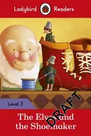 Elfy i szewczyk - Czytanki z Biedronki poziom 3 - Elves and the Shoemaker - Ladybird Readers Level 3