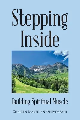 Stepping Inside: Budowanie duchowych mięśni - Stepping Inside: Building Spiritual Muscle