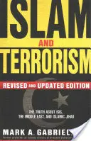 Islam i terroryzm: Prawda o ISIS, Bliskim Wschodzie i islamskim dżihadzie - Islam and Terrorism: The Truth About ISIS, the Middle East and Islamic Jihad