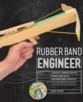 Inżynier z gumką: Buduj rakiety napędzane procą, karabiny na gumkę, niekonwencjonalne katapulty i inne gadżety partyzanckie od Househo - Rubber Band Engineer: Build Slingshot Powered Rockets, Rubber Band Rifles, Unconventional Catapults, and More Guerrilla Gadgets from Househo