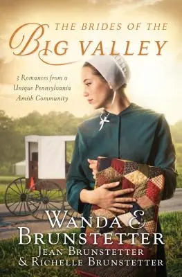 The Brides of the Big Valley: 3 romanse z wyjątkowej społeczności amiszów w Pensylwanii - The Brides of the Big Valley: 3 Romances from a Unique Pennsylvania Amish Community