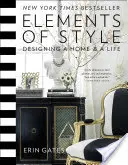 Elementy stylu: Projektowanie domu i życia - Elements of Style: Designing a Home and a Life