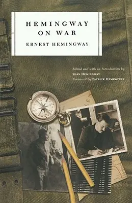 Hemingway na wojnie - Hemingway on War