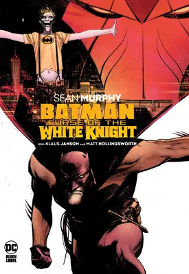 Batman: Klątwa Białego Rycerza - Batman: Curse of the White Knight