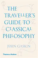 Przewodnik podróżnika po filozofii klasycznej - Traveller's Guide to Classical Philosophy