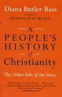 Ludowa historia chrześcijaństwa: Druga strona historii - A People's History of Christianity: The Other Side of the Story