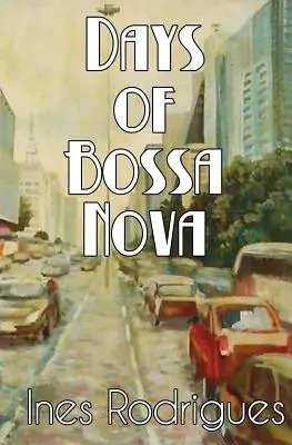 Dni Bossa Nova - Days of Bossa Nova