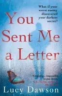 You Sent Me a Letter - Szybki, trzymający w napięciu thriller psychologiczny - You Sent Me a Letter - A fast paced, gripping psychological thriller