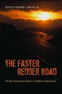 The Faster Redder Road: Najlepsze nieamerykańskie opowiadania Stephena Grahama Jonesa - The Faster Redder Road: The Best Unamerican Stories of Stephen Graham Jones