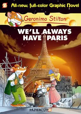 Geronimo Stilton Graphic Novels #11: Zawsze będziemy mieć Paryż - Geronimo Stilton Graphic Novels #11: We'll Always Have Paris