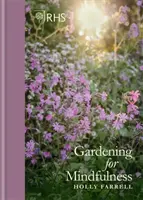 Rhs Ogrodnictwo dla uważności (nowe wydanie) - Rhs Gardening for Mindfulness (New Edition)