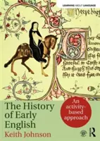 Historia wczesnego języka angielskiego: Podejście oparte na aktywności - The History of Early English: An Activity-Based Approach