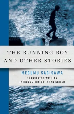 Uciekający chłopiec i inne historie - The Running Boy and Other Stories