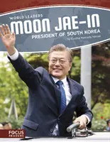 Moon Jae-In: Prezydent Korei Południowej - Moon Jae-In: President of South Korea