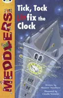 Bug Club Independent Fiction Rok drugi Lime A Meddlers: Zegar tyka, zegar tyka, zegar tyka - Bug Club Independent Fiction Year Two Lime A Meddlers: Tick, Tock, Unfix the Clock