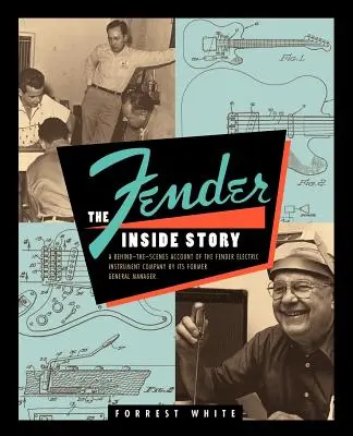 Fender: Wewnętrzna historia - Fender: The Inside Story