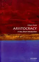 Arystokracja: Bardzo krótkie wprowadzenie - Aristocracy: A Very Short Introduction