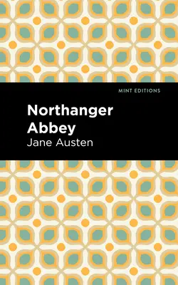 Opactwo Northanger - Northanger Abbey