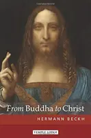 Od Buddy do Chrystusa - From Buddha to Christ