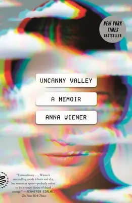 Uncanny Valley: Pamiętnik - Uncanny Valley: A Memoir