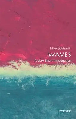 Waves: Bardzo krótkie wprowadzenie - Waves: A Very Short Introduction