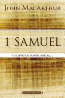 1 Księga Samuela: Życie Samuela i Saula - 1 Samuel: The Lives of Samuel and Saul