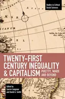 Nierówności i kapitalizm dwudziestego pierwszego wieku: Piketty, Marks i nie tylko - Twenty-First Century Inequality & Capitalism: Piketty, Marx and Beyond