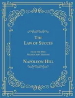 Prawo sukcesu z lekcji manuskryptu z 1925 roku - The Law of Success From The 1925 Manuscript Lessons