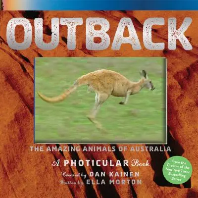 Outback: Niesamowite zwierzęta Australii: Książka fotograficzna - Outback: The Amazing Animals of Australia: A Photicular Book