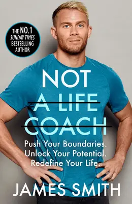 Nie jestem trenerem życia: Push Your Boundaries. Odblokuj swój potencjał. Redefiniuj swoje życie. - Not a Life Coach: Push Your Boundaries. Unlock Your Potential. Redefine Your Life.