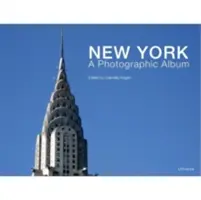 Nowy Jork: Album fotograficzny - New York: A Photographic Album