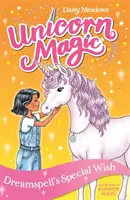 Magia jednorożca: Specjalne życzenie Dreamspella - Seria 2 Księga 2 - Unicorn Magic: Dreamspell's Special Wish - Series 2 Book 2