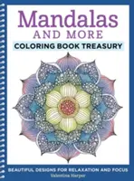 Mandale i więcej kolorowanek: Piękne wzory dla relaksu i skupienia - Mandalas and More Coloring Book Treasury: Beautiful Designs for Relaxation and Focus