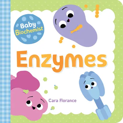 Mały biochemik: Enzymy - Baby Biochemist: Enzymes