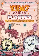 Komiksy naukowe: Plagi: Mikroskopijne pole bitwy - Science Comics: Plagues: The Microscopic Battlefield