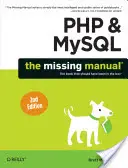 PHP & Mysql: The Missing Manual