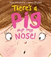 W moim nosie jest świnia! - There's a Pig Up My Nose!