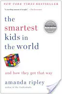 Najmądrzejsze dzieci na świecie: I jak do tego doszły - The Smartest Kids in the World: And How They Got That Way