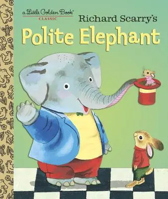 Grzeczny słoń Richarda Scarry'ego - Richard Scarry's Polite Elephant