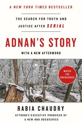 Historia Adnana: Poszukiwanie prawdy i sprawiedliwości po serialu - Adnan's Story: The Search for Truth and Justice After Serial